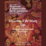 ITXI GUERRA presentarà els seus dos llibres: "Lucha contra el capacitismo. Anarquismo & capacitismo" i "Ruptura y reparación de la máquina. Escritos desde un cuerpo lisiado".