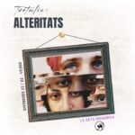 Tertúlia: ALTERITATS