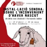 exposició: L'INCONVENIENT D'HAVER NASCUT